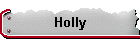 Holly