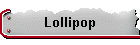 Lollipop