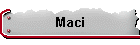 Maci