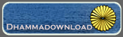 Dhamma Downloads