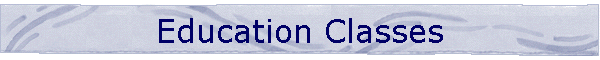 Education Classes