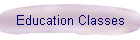 Education Classes