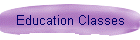 Education Classes