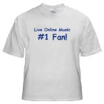 Get This Live Online Music #1 Fan! T-Shirt from Cafepress