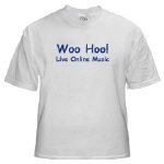 Get This Woo Hoo! Live Online Music! T-Shirt from Cafepress