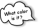 What Color?