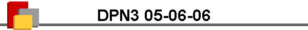DPN3 05-06-06