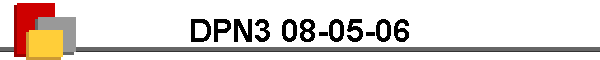 DPN3 08-05-06