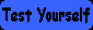 Test Yourself