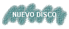 NUEVO DISCO