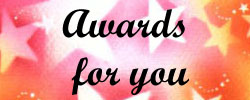 *Awards for you*