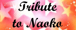 *Tribute to Naoko*
