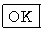 \fbox{OK}