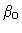 $\displaystyle \beta_{1}^{}$