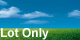 Lot Only