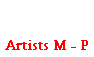 Artists M - P