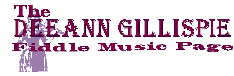 The DeeAnn Gillispie Fiddle Music Page