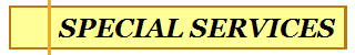 SPECIAL SERVICES