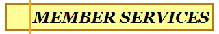 MEMBER SERVICES
