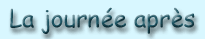 Le jour apr�s