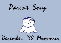 Parent Soup December '98 Mommies