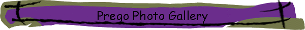Prego Photo Gallery