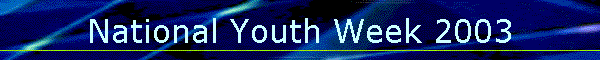 National Youth Week 2003