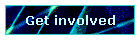 Get involved