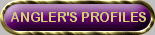 Angler's Profiles