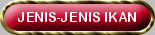 Jenis-jenis Ikan