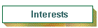 Interests