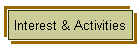 Interest & Activities