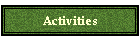 Activities