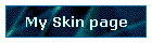 My Skin page
