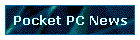 Pocket PC News