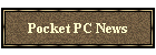 Pocket PC News