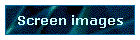 Screen images