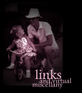 Links and Virtual Miscellany