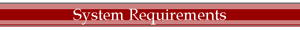 System Requirements