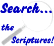 Search the Scriptures!