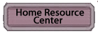 Home Resource Center
