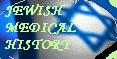 Jewish Medical History