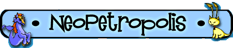 Welcome to Neopetropolis!