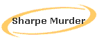 Sharpe Murder