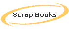 Scrap Books