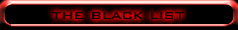 Welcome to my black list