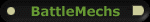 BattleMechs