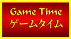 �Q�[���E�^�C�� Game Time