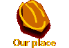 Our place