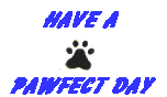 Have a Pawfect Day!